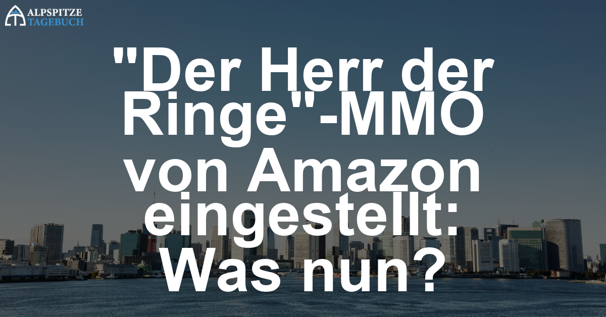 The Lord of the Rings – Schlechte Nachrichten für das ambitionierte Amazon-MMO