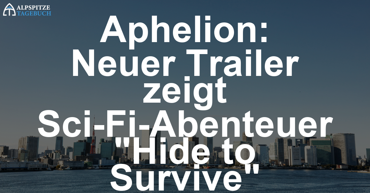 Aphelion: DON’T NOD enthüllt “Hide to Survive”-Trailer zum Sci-Fi-Abenteuer