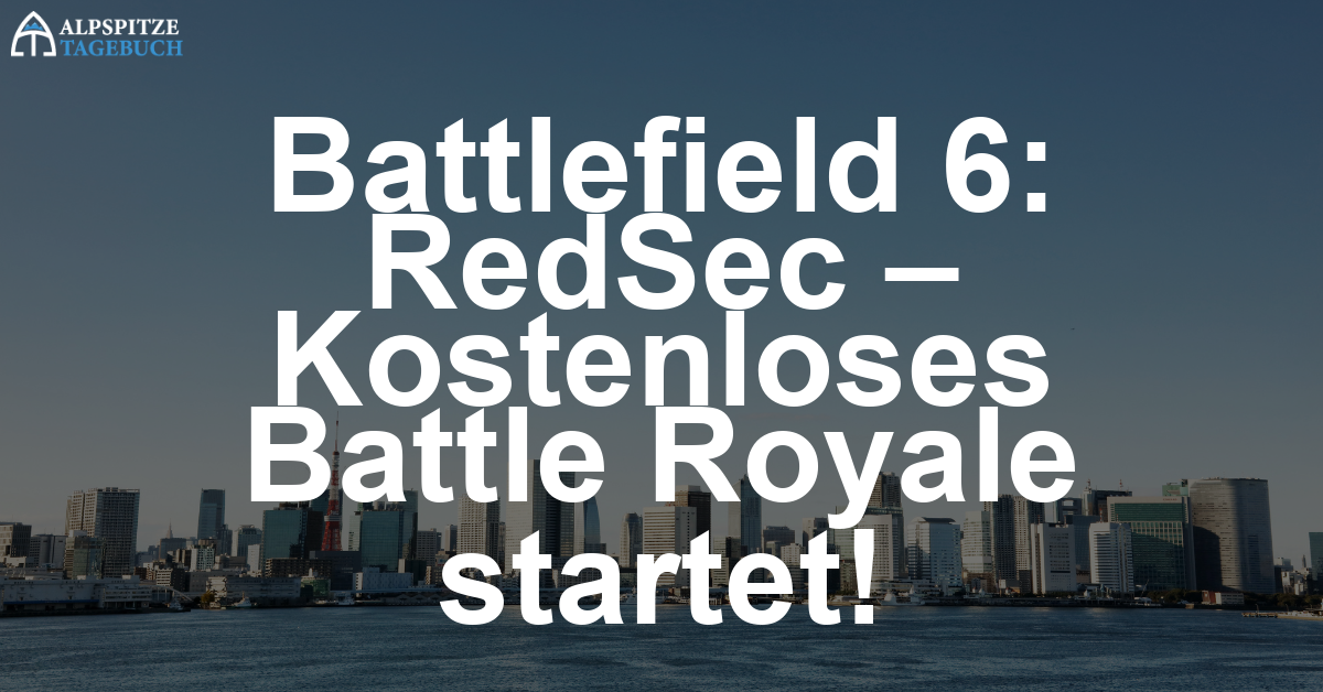Battlefield 6 RedSec startet in Kürze als kostenloser Battle Royale