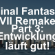 Final Fantasy VII Remake Part 3: Erfreuliches Update für Fans