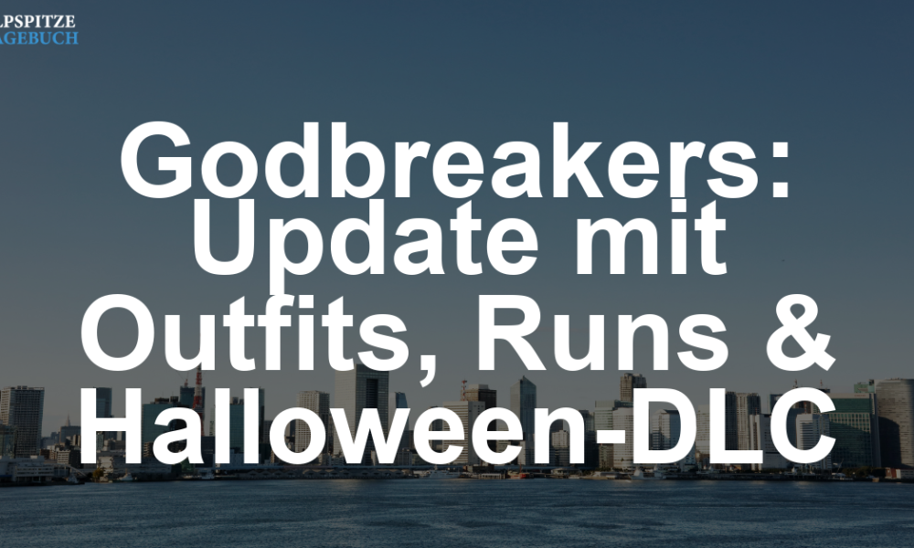 Godbreakers-Update bringt neue Outfits, härtere Runs und gruseligen Halloween-DLC
