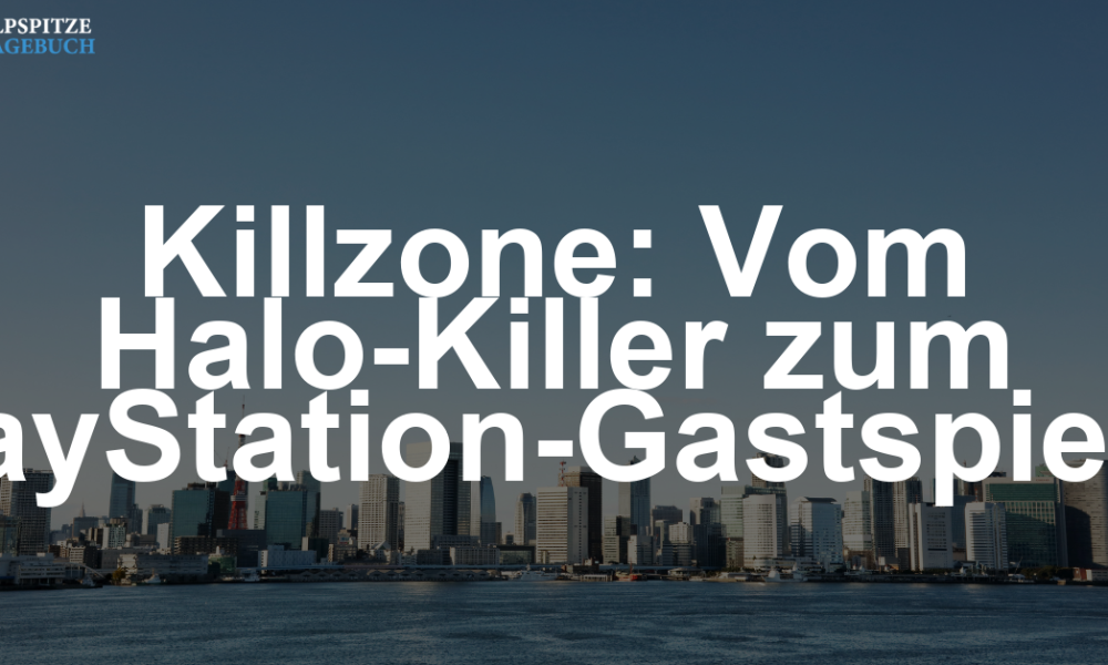 Killzone und die Ironie – Wenn aus dem Halo-Killer plötzlich der Gastspieler wird