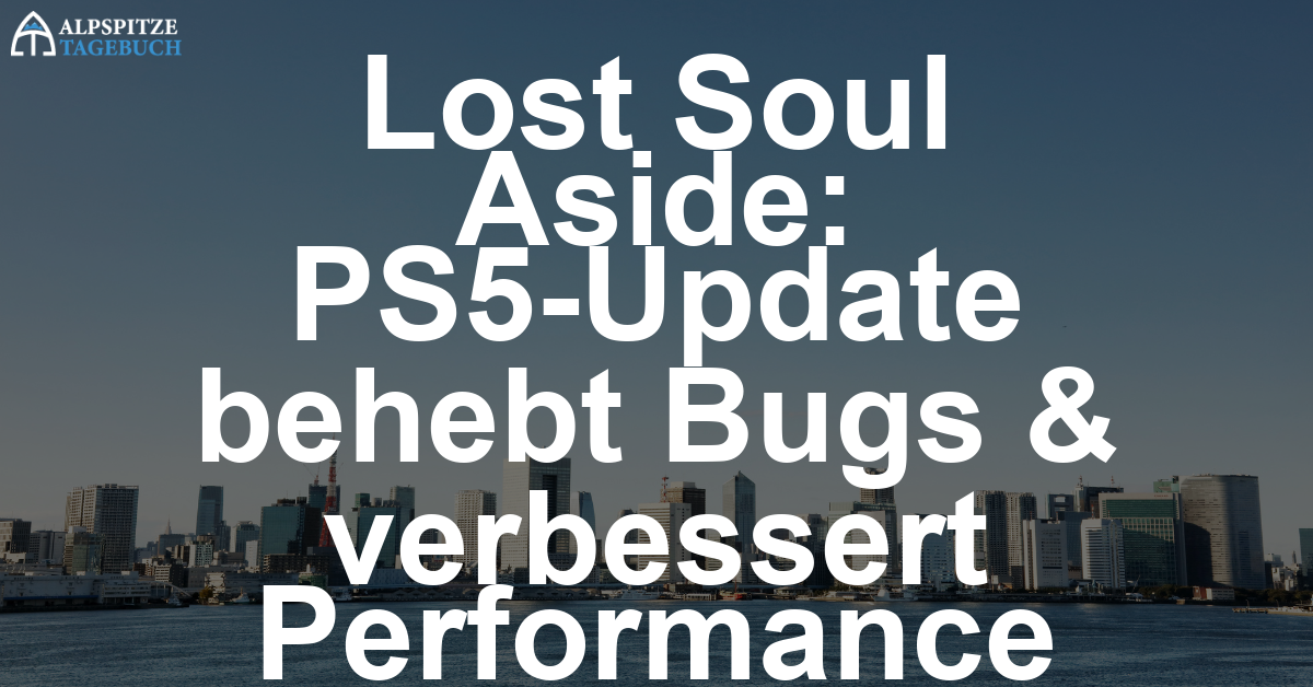 Lost Soul Aside – Patch 1.012 behebt Savegame-Bug und verbessert Performance auf PS5