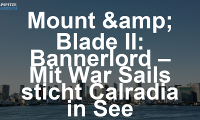 Mount & Blade II: Bannerlord – Mit War Sails sticht Calradia in See