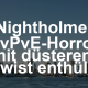 Nightholme: Düsteres PvPvE-Horrorprojekt mit einzigartigem Twist angekündigt