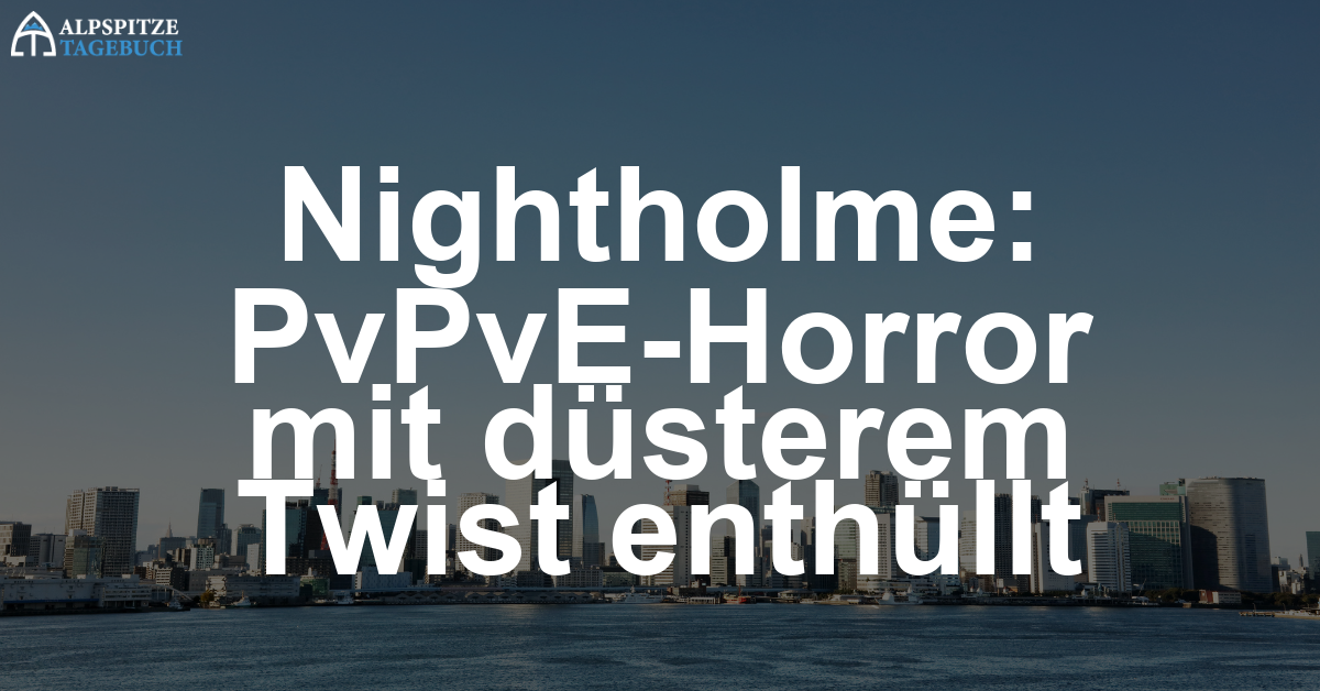Nightholme: Düsteres PvPvE-Horrorprojekt mit einzigartigem Twist angekündigt