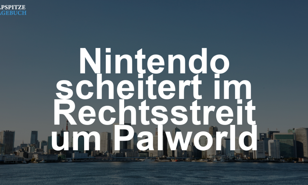 Nintendo kassiert herben Rückschlag im Palworld-Streit