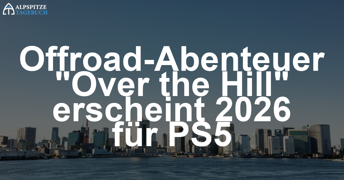 Over the Hill: Das neue Offroad-Abenteuer kommt auf PS5