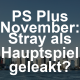 PlayStation Plus: Leak verrät Hauptspiel für November – ein Fanliebling kehrt zurück