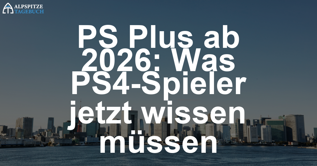 PlayStation Plus ab 2026: PS4-Spieler sollten jetzt handeln, bevor es zu spät ist