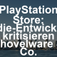 PlayStation Store unter Druck: Indie-Entwickler beklagen Shovelware und fehlende Unterstützung