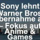 Sony schließt Übernahme von Warner Bros aus – Fokus liegt klar woanders