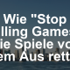 Stop Killing Games: Vom Hype zu viel Lärm um nichts