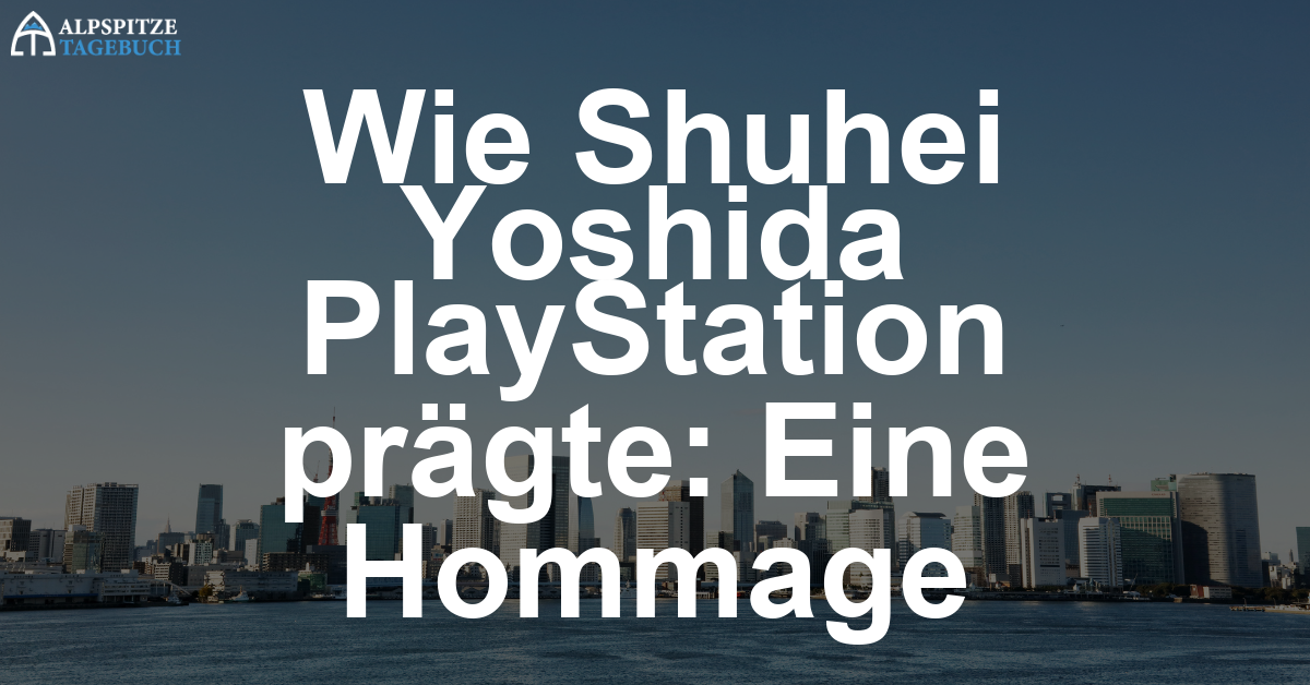 Shuhei Yoshida – Die verspielte Seele hinter PlayStation